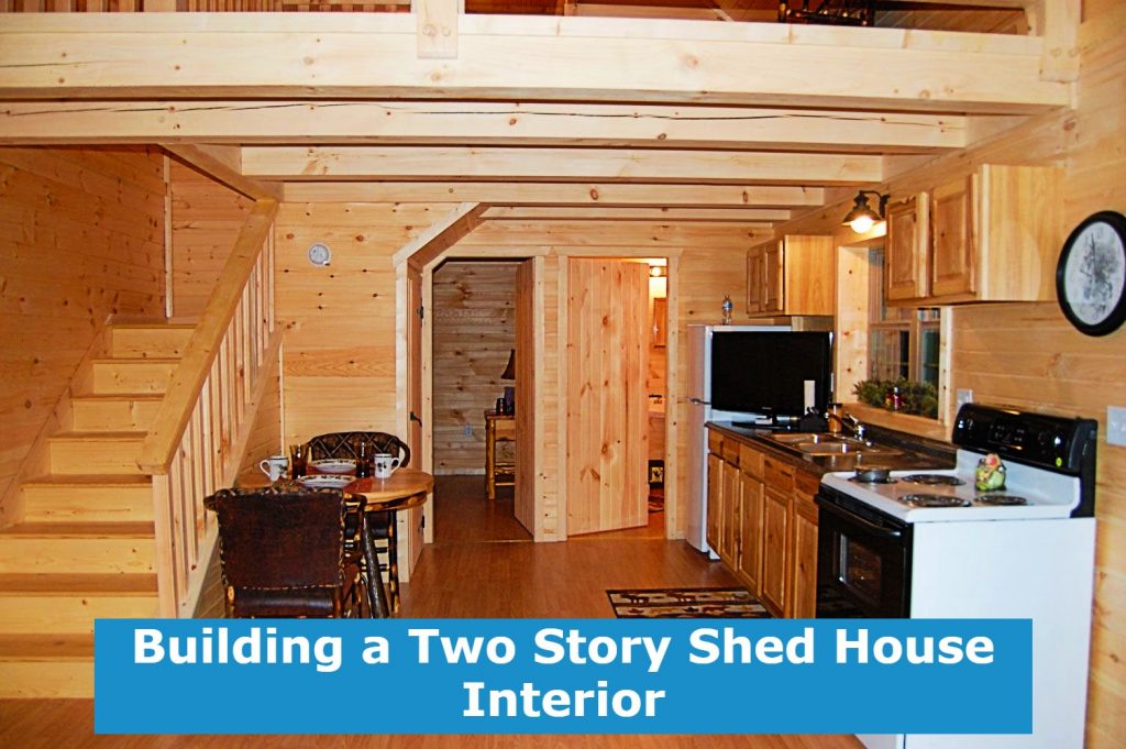 Building a Two Story Shed House Interior