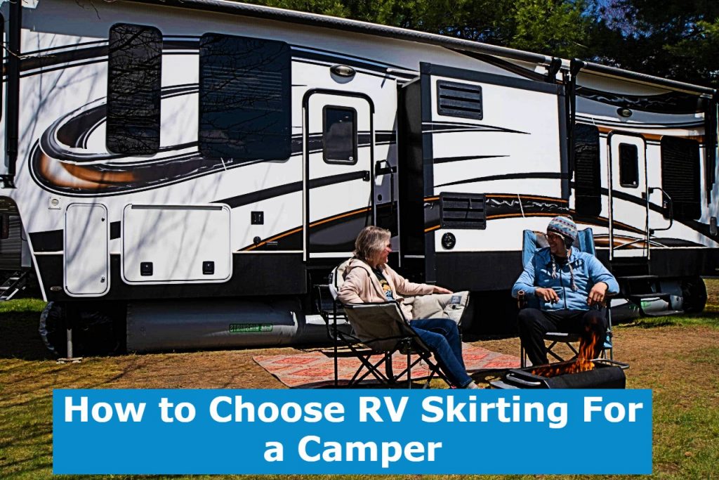 How to Choose RV Skirting For a Camper